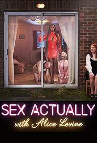 watch-Sex Actually with Alice Levine (2021)