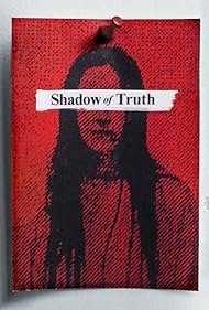 watch-Shadow of Truth (2017)