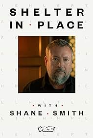 Shelter in Place with Shane Smith (2020) watch-Shelter in Place with Shane Smith (2020)