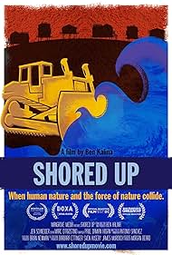 Shored Up (2013) watch-Shored Up (2013)