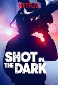 watch-Shot in the Dark (2017)