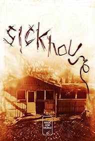 Sickhouse (2016) watch-Sickhouse (2016)