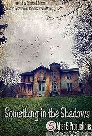 Something in the Shadows (2021) watch-Something in the Shadows (2021)