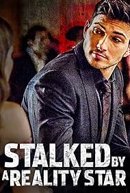 watch-Stalked by a Reality Star (2018)