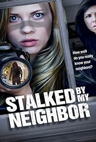 watch-Stalked by My Neighbor (2015)
