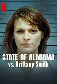 State of Alabama vs. Brittany Smith (2022) watch-State of Alabama vs. Brittany Smith (2022)