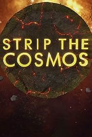 Strip the Cosmos (2014) watch-Strip the Cosmos (2014)