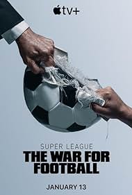 watch-Super League: The War for Football (2023)