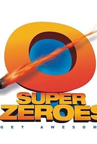 Super Zeroes (2012) watch-Super Zeroes (2012)