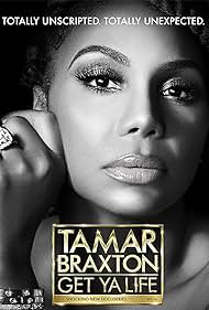 Tamar Braxton: Get Ya Life! (2020) watch-Tamar Braxton: Get Ya Life! (2020)