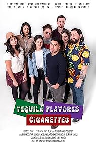 Tequila Flavored Cigarettes (2019) watch-Tequila Flavored Cigarettes (2019)