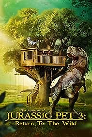 watch-The Adventures of Jurassic Pet: Return to the Wild (2025)