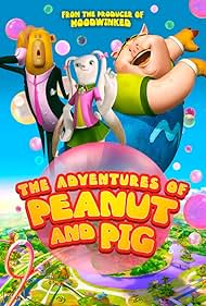 The Adventures of Peanut and Pig (2022) watch-The Adventures of Peanut and Pig (2022)