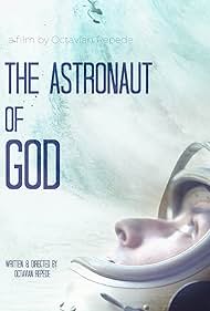 The Astronaut of God (2020) watch-The Astronaut of God (2020)