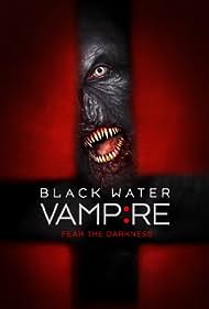 The Black Water Vampire (2014) watch-The Black Water Vampire (2014)