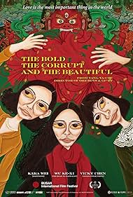 The Bold, the Corrupt, and the Beautiful (2017) watch-The Bold, the Corrupt, and the Beautiful (2017)