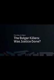watch-The Bulger Killers: Was Justice Done? (2018)