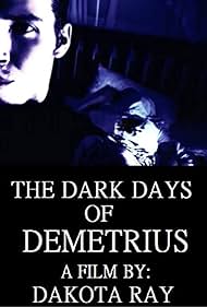 The Dark Days of Demetrius (2019) watch-The Dark Days of Demetrius (2019)