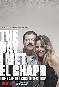 The Day I Met El Chapo: The Kate Del Castillo Story (2017) watch-The Day I Met El Chapo: The Kate Del Castillo Story (2017)
