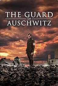 watch-The Guard of Auschwitz (2018)