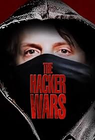 The Hacker Wars (2014) watch-The Hacker Wars (2014)