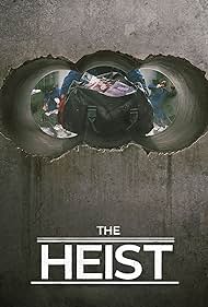 The Heist (2018) watch-The Heist (2018)