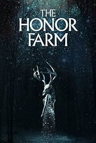The Honor Farm (2017) watch-The Honor Farm (2017)