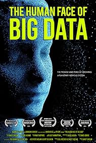 The Human Face of Big Data (2016) watch-The Human Face of Big Data (2016)