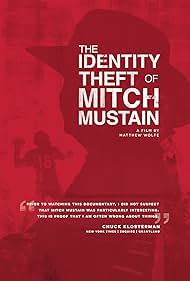 The Identity Theft of Mitch Mustain (2013) watch-The Identity Theft of Mitch Mustain (2013)