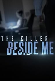 The Killer Beside Me (2018) watch-The Killer Beside Me (2018)