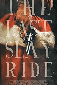 The Last Slay Ride (2022) watch-The Last Slay Ride (2022)