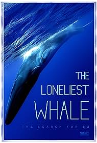The Loneliest Whale: The Search for 52 (2021) watch-The Loneliest Whale: The Search for 52 (2021)