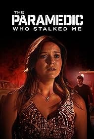 The Paramedic Who Stalked Me (2023) watch-The Paramedic Who Stalked Me (2023)