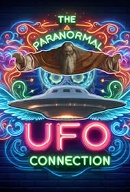 watch-The Paranormal UFO Connection (2024)