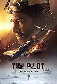 The Pilot. A Battle for Survival (2021) watch-The Pilot. A Battle for Survival (2021)