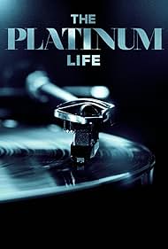 The Platinum Life (2017) watch-The Platinum Life (2017)
