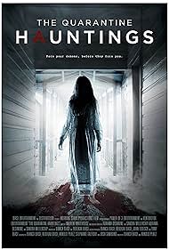The Quarantine Hauntings (2015) watch-The Quarantine Hauntings (2015)