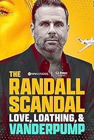 The Randall Scandal: Love, Loathing, and Vanderpump (2023) watch-The Randall Scandal: Love, Loathing, and Vanderpump (2023)