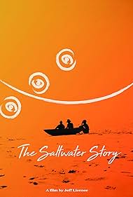 The Saltwater Story (2018) watch-The Saltwater Story (2018)