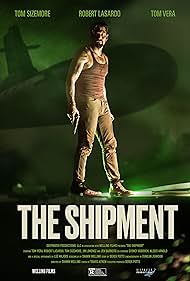 The Shipment (2021) watch-The Shipment (2021)