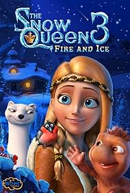 The Snow Queen 3: Fire and Ice (2018) watch-The Snow Queen 3: Fire and Ice (2018)