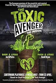 The Toxic Avenger: The Musical (2018) watch-The Toxic Avenger: The Musical (2018)
