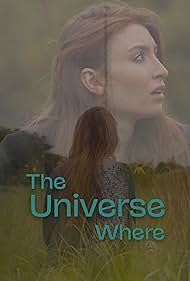 The Universe Where (2023) watch-The Universe Where (2023)