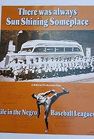 watch-There Was Always Sun Shining Someplace: Life in the Negro Baseball Leagues (1981)