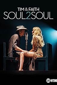 watch-Tim & Faith: Soul2Soul (2017)