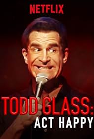Todd Glass: Act Happy (2018) watch-Todd Glass: Act Happy (2018)