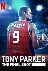 Tony Parker: The Final Shot (2021) watch-Tony Parker: The Final Shot (2021)
