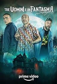 Tre uomini e un fantasma (2022) watch-Tre uomini e un fantasma (2022)