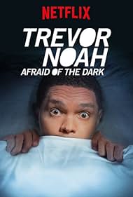 Trevor Noah: Afraid of the Dark (2017) watch-Trevor Noah: Afraid of the Dark (2017)