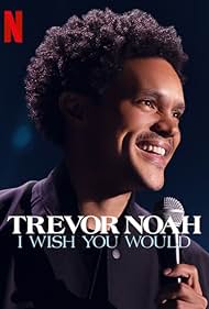 Trevor Noah: I Wish You Would (2022) watch-Trevor Noah: I Wish You Would (2022)